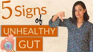 5 SIGNS of an UNHEALTHY GUT