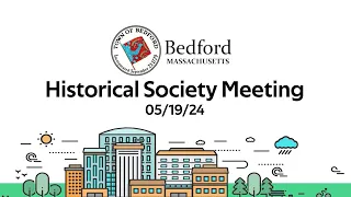 Historical Society Meeting 5/19/24