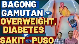 Bagong Gamutan sa Overweight, Diabetes at Sakit sa Puso.