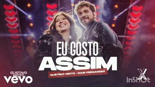 Gustavo mioto e mari fernadez-Eu gosto assim(Clipe oficial play music)