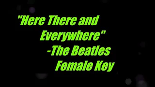 Here There and Everywhere by The Beatles Female Key Karaoke