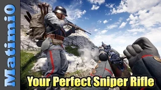 Finding The Perfect Sniper Rifle - Battlefield 1