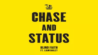 Blind Faith - Chase And Status Ft. Liam Bailey - Lyrics + Download.