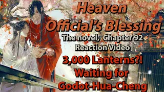 TGCF/Heaven Official's Blessing Novel Reaction Chapter 92