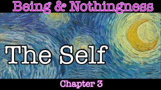 The Circuit of Selfhood | Sartre | Being & Nothingness