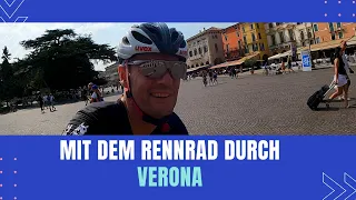 Mit dem Rennrad mitten durch Verona || 160km ab Gardasee 🇮🇹
