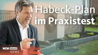 Habecks Heizungsplan: Was der für Hausbesitzer bedeutet | WDR Aktuelle Stunde