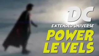 DC Extended Universe - Power Levels