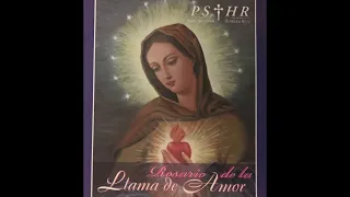 Padre Salvador Herrera - Rosario a la Llama de Amor del Inmaculado Corazón de María