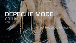 Depeche Mode - 03. Home 432hz