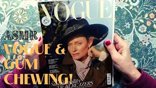 ASMR | Vogue Magazine and Gum Chewing - Browse and Read! All in a Whisper!