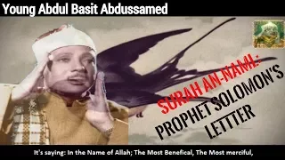 Young Abdul Basit Abdussamed amazing Surah An-Naml - Prophet Solomon's Letter (English)