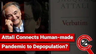 FACT CHECK: Did Jacques Attali Say that COVID-19 Is Human-made & Aims at Depopulation?