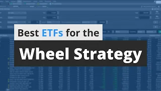The Best ETFs For The Wheel Strategy