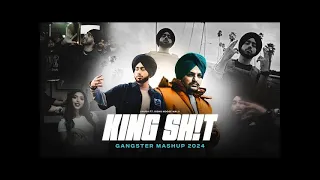 King Sh!t | Gangster Mashup 2024 | Shubh | ft Sidhu Moose Wala | Sukha | New Music Magic |