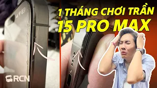 iPhone 15 Pro Max sau 1 tháng không dùng ốp: Titanium quá kém bền? | Rương Công Nghệ