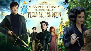 Miss Peregrine's Home For Peculiar Children Full Movie Fact & Details | Asa Butterfield,Ella Purnell