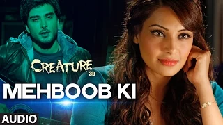 Mehboob Ki Full Audio Song | Creature 3D | Mithoon