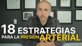 18 ESTRATEGIAS QUE PUEDEN AYUDARTE A DISMINUIR LA PRESIÓN ARTERIAL - Dr. Carlos Jaramillo