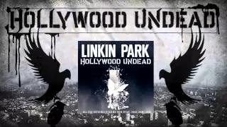 Linkin Park & Hollywood Undead - All For Nothing / Hear Me Now (feat. Page Hamilton)