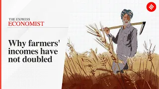 What is Causing Farmer Distress | The Express Economist