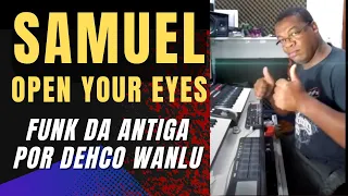Samuel - Open Your Eyes (Instrumental DW) Link Para Baixar Na Descrição 🟢