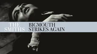 The Smiths - Bigmouth Strikes Again (1986 / 1 HOUR LOOP)