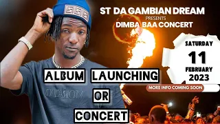 ST Gambian Dream CONCERT or ALBUM Launching?