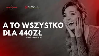 SPRAWIEDLIWOŚĆ PO LATACH! - JEJ ŻYCIE, WYCENILI NA 2 PARY SPODNI #podcastkryminalny