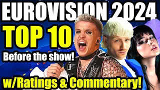 Eurovision 2024 | MY TOP 10 w/Ratings & Commentary!