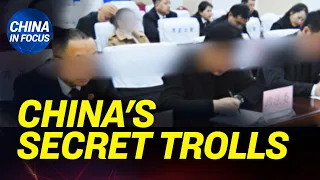 Exclusive: China's secret internet trolls exposed; Chinese regime preparing for 2nd virus outbreak