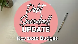 Debt Snowball Update | November 2020 Budget | Debt Progress Tracker