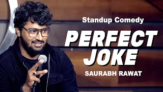 "Perfect Joke" - Stand Up Comedy by Saurabh Rawat
