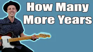 Howlin' Wolf How Many More Years Guitar Lesson + Tutorial + TABS