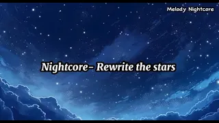 Nightcore- Rewrite the stars