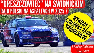 Między Rajdami 209 - Dreszczowiec na Rajdzie Świdnickim RSMP #rsmp Rajd Polski wraca na asfalty?