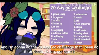 The 20 days oc challenge. Gacha Club. Part one