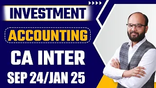 Investment Accounting | CA Intermediate Accounting | CA Inter A/C Chapter 9 | ICAI | Chandan Poddar