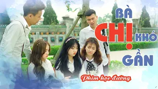 Hai Anh Em Phần 14 | BÀ CHỊ KHÓ GẦN | Phim Hài Mới Nhất 2020 | Phim Học Đường Hài Hước Gãy Media