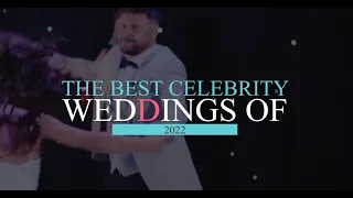 The Best Celebrity Weddings of 2022 | CELEBRITY NEWS | TOP 10 | Guess who TIED the KNOT