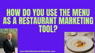 How Do You Use Your Menu As A Restaurant Marketing Tool?