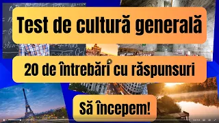 Cultură Generală: 20 de întrebări cu răspunsuri.