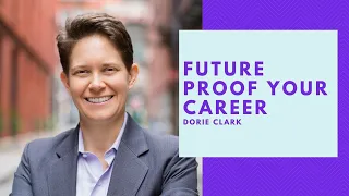 Future Proofing Your Career - Dorie Clark #dorieclark #thelonggame #harshaboralessa