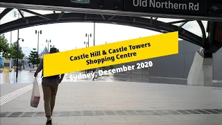 Sydney 4K Virtual Walking Tour: Castle Hill & Castle Towers Shopping Centre (December 2020)