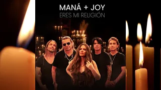 Maná & Joy - Eres Mi Religión (Cover Audio)
