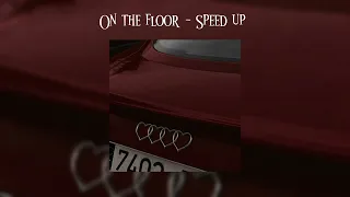 Jennifer Lopez - On The Floor ( Speed up )