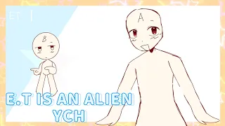 (CLOSED) E.T IS AN ALIEN | YCH animation meme