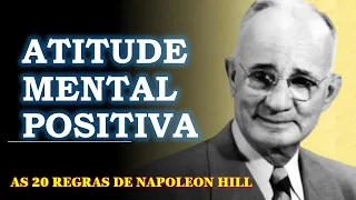 Atitude mental positiva - As 20 REGRAS de Napoleon Hill