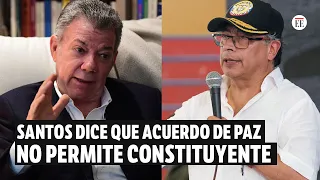 Juan Manuel Santos se refirió a la idea de Constituyente de Gustavo Petro  | El Espectador