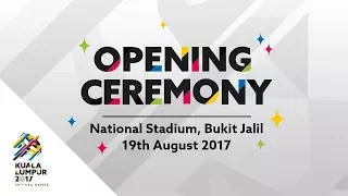 29th SEA Games Kuala Lumpur 2017 Opening Ceremony - Full Performance